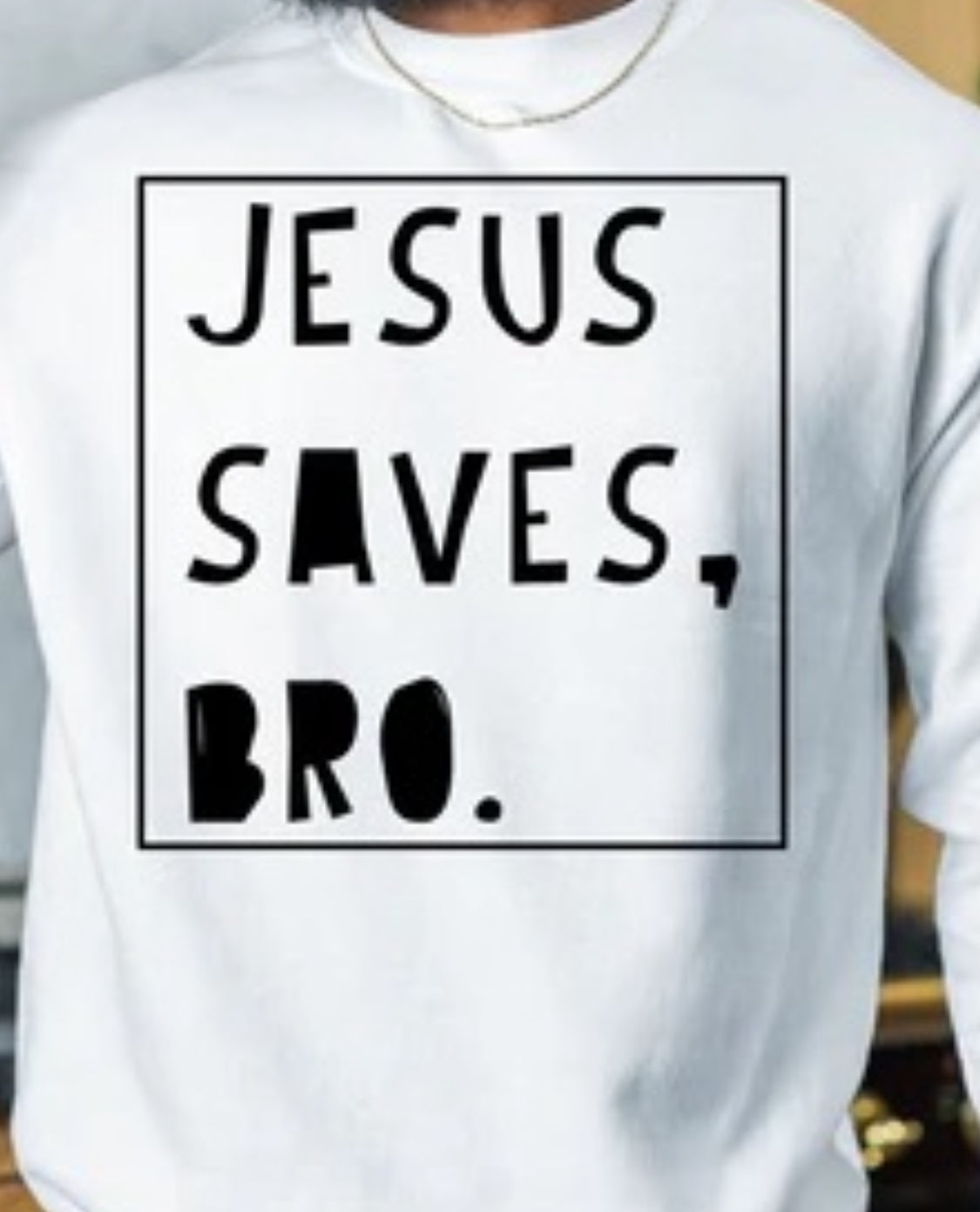 JESUS SAVES, BRO