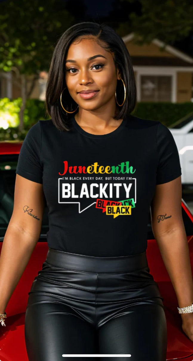 JUNETHEENTH BLACKITY BLACK BLACK
