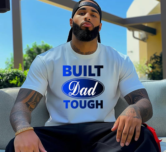 BUILT DAD TOUGH